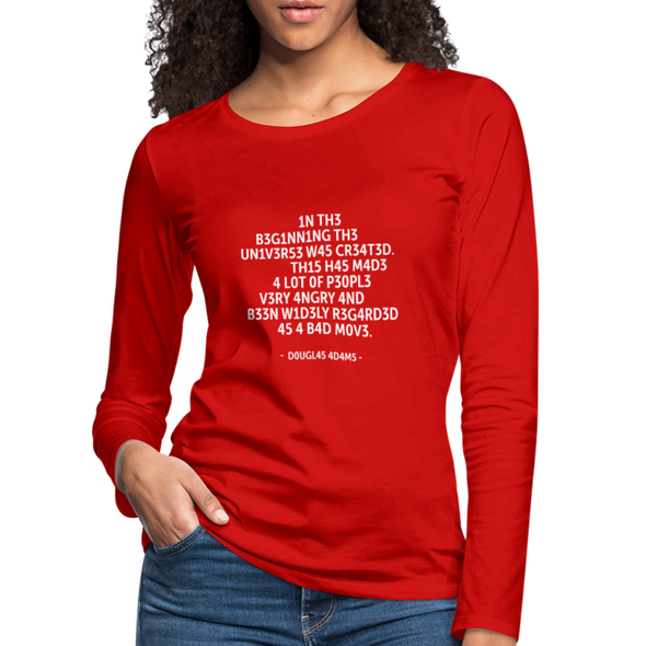 Frauen Premium Langarmshirt: In the beginning the Universe was created … - Rot