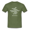 Männer T-Shirt: The distance between insanity and genius … - Militärgrün