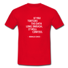 Männer T-Shirt: If you torture the data long enough, it will confess. - Rot