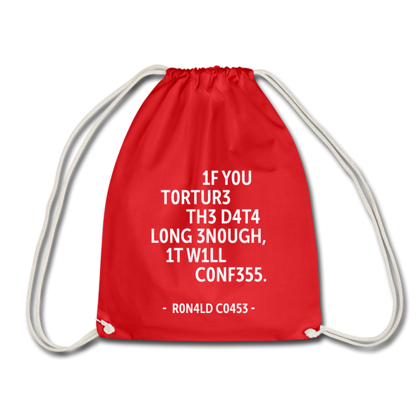 Turnbeutel: If you torture the data long enough, it will confess. - Rot
