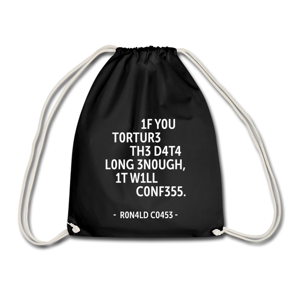 Turnbeutel: If you torture the data long enough, it will confess. - Schwarz