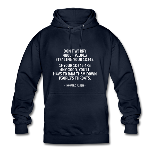 Unisex Hoodie: Don’t worry about people stealing your ideas … - Navy