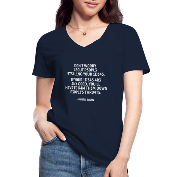 Frauen-T-Shirt mit V-Ausschnitt: Don’t worry about people stealing your ideas … - Navy