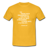 Männer T-Shirt: The trouble with programmers is that … - Gelb