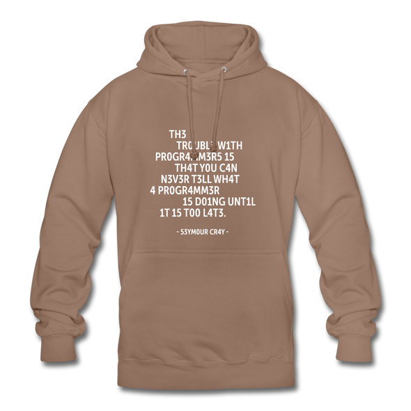 Unisex Hoodie: The trouble with programmers is that … - Mokka