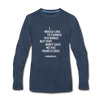 Männer Premium Langarmshirt: I would like to change the world but they … - Navy