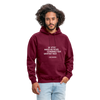 Unisex Hoodie: Whatever makes you weird, is probably … - Bordeaux