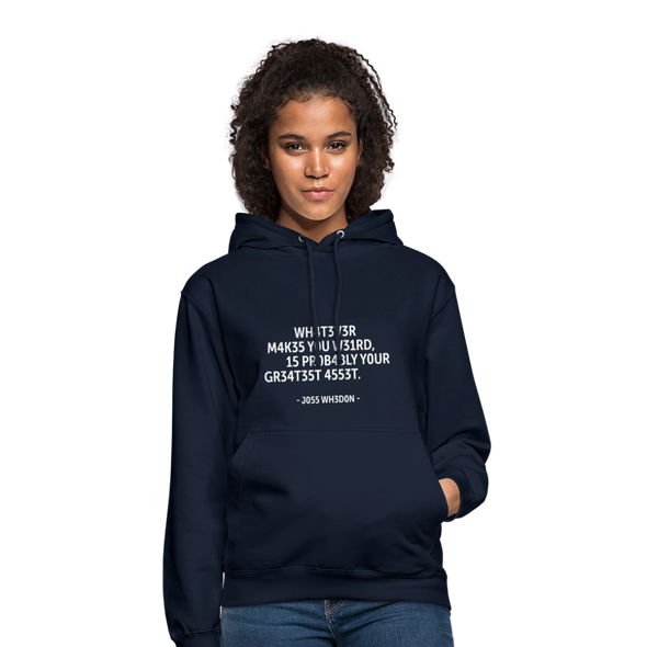 Unisex Hoodie: Whatever makes you weird, is probably … - Navy