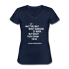 Frauen-T-Shirt mit V-Ausschnitt: It matters not what someone is born, but … - Navy