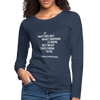 Frauen Premium Langarmshirt: It matters not what someone is born, but … - Navy