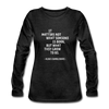 Frauen Premium Langarmshirt: It matters not what someone is born, but … - Anthrazit