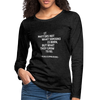 Frauen Premium Langarmshirt: It matters not what someone is born, but … - Anthrazit