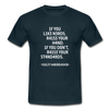 Männer T-Shirt: If you like nerds, raise your hand. If you don’t … - Navy