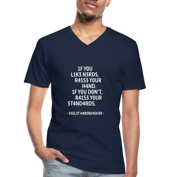 Männer-T-Shirt mit V-Ausschnitt: If you like nerds, raise your hand. If you don’t … - Navy