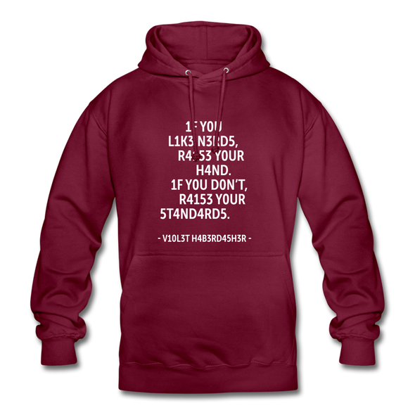 Unisex Hoodie: If you like nerds, raise your hand. If you don’t … - Bordeaux