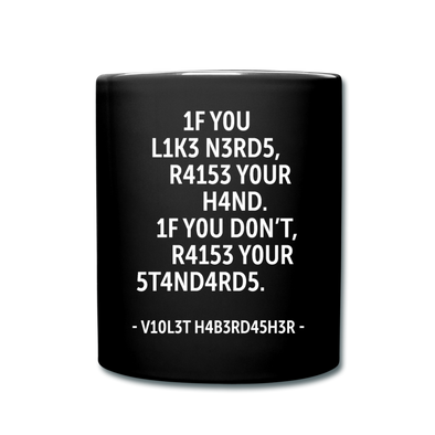 Tasse: If you like nerds, raise your hand. If you don’t … - Schwarz