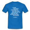 Männer T-Shirt: If you like nerds, raise your hand. If you don’t … - Royalblau