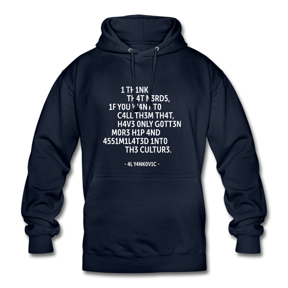 Unisex Hoodie: I think that nerds, if you want to call them that … - Navy