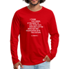 Männer Premium Langarmshirt: I think that nerds, if you want to call them that … - Rot