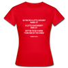 Frauen T-Shirt: So you’re a little weird? Work it! A little different? … - Rot