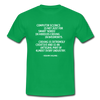 Männer T-Shirt: Computer science is not just for smart ‘nerds’ in … - Kelly Green