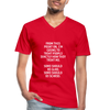 Männer-T-Shirt mit V-Ausschnitt: From this point on, I’m going to treat people exactly … - Rot