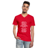 Männer-T-Shirt mit V-Ausschnitt: From this point on, I’m going to treat people exactly … - Rot