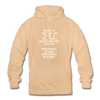 Unisex Hoodie: From this point on, I’m going to treat people exactly … - Beige