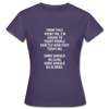Frauen T-Shirt: From this point on, I’m going to treat people exactly … - Dunkellila