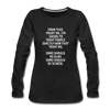 Frauen Premium Langarmshirt: From this point on, I’m going to treat people exactly … - Schwarz