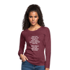 Frauen Premium Langarmshirt: From this point on, I’m going to treat people exactly … - Bordeauxrot meliert