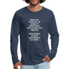 Männer Premium Langarmshirt: From this point on, I’m going to treat people exactly … - Navy