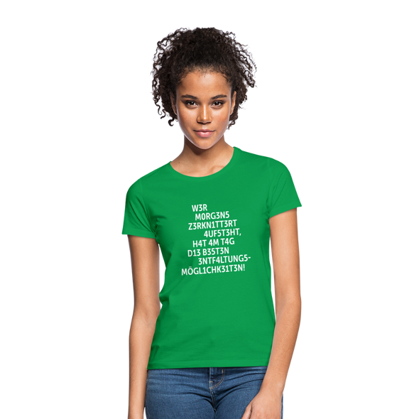Frauen T-Shirt: Wer morgens zerknittert aufsteht, hat … - Kelly Green