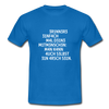 Männer T-Shirt: Erinnere einfach mal Deine Mitmenschen: Man … - Royalblau