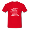 Männer T-Shirt: Erinnere einfach mal Deine Mitmenschen: Man … - Rot