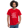Männer T-Shirt: Erinnere einfach mal Deine Mitmenschen: Man … - Rot