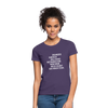 Frauen T-Shirt: Erinnere einfach mal Deine Mitmenschen: Man … - Dunkellila
