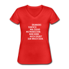 Frauen-T-Shirt mit V-Ausschnitt: Erinnere einfach mal Deine Mitmenschen: Man … - Rot