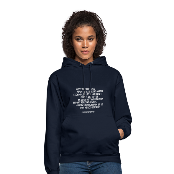 Unisex Hoodie: Most of the time spent wrestling with technologies … - Navy