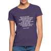 Frauen T-Shirt: Most of the time spent wrestling with technologies … - Dunkellila