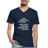 Männer-T-Shirt mit V-Ausschnitt: Lerne, immer ruhig zu bleiben. Nicht jedes Arschloch … - Navy