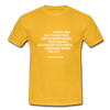 Männer T-Shirt: Always code as if the guy who ends up maintaining … - Gelb