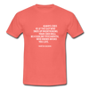 Männer T-Shirt: Always code as if the guy who ends up maintaining … - Koralle