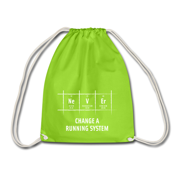 Turnbeutel: Never change a running system - Neongrün