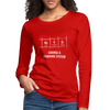 Frauen Premium Langarmshirt: Never change a running system - Rot