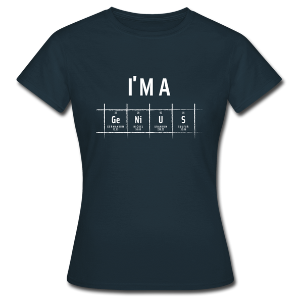 Frauen T-Shirt: I’m a genius - Navy