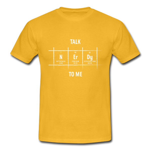 Männer T-Shirt: Talk nerdy to me. - Gelb
