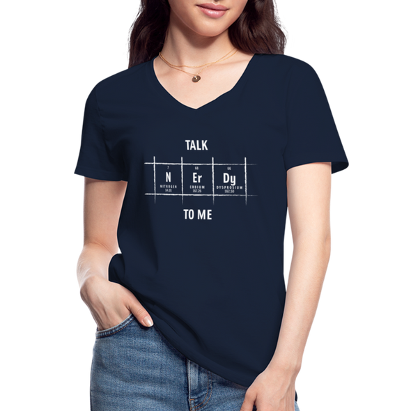 Frauen-T-Shirt mit V-Ausschnitt: Talk nerdy to me. - Navy