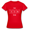 Frauen T-Shirt: Talk nerdy to me. - Rot