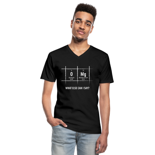 Männer-T-Shirt mit V-Ausschnitt: OMG – what else can I say? - Schwarz